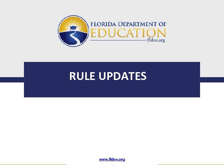 RULE UPDATES www. fldoe. org. 
