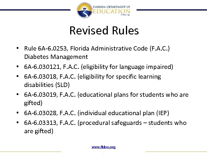 Revised Rules • Rule 6 A-6. 0253, Florida Administrative Code (F. A. C. )