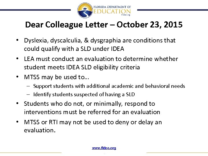 Dear Colleague Letter – October 23, 2015 • Dyslexia, dyscalculia, & dysgraphia are conditions