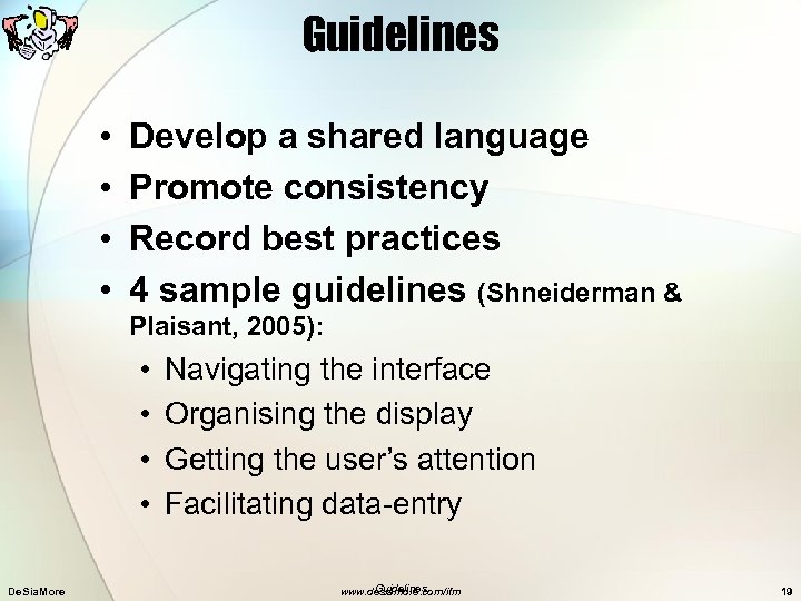 Guidelines • • Develop a shared language Promote consistency Record best practices 4 sample