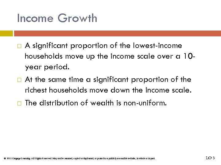 Income Growth A significant proportion of the lowest-income households move up the income scale