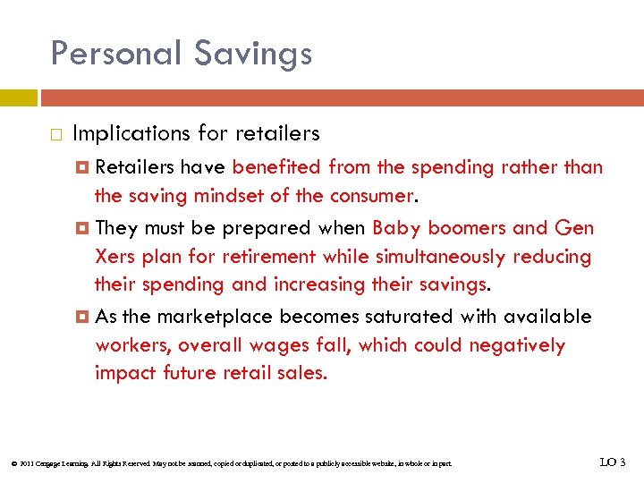 Personal Savings Implications for retailers Retailers have benefited from the spending rather than the