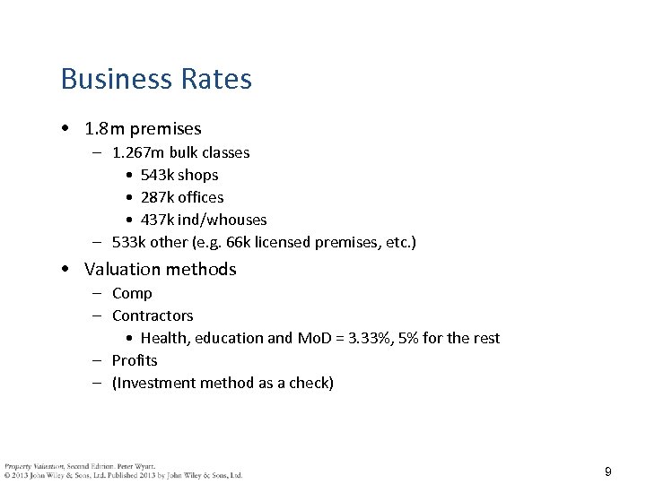 Business Rates • 1. 8 m premises – 1. 267 m bulk classes •