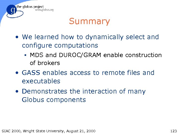 Summary • We learned how to dynamically select and configure computations § MDS and