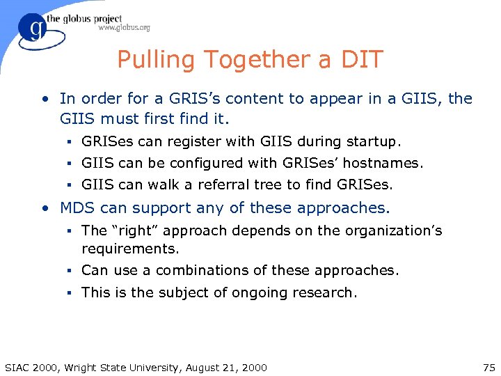 Pulling Together a DIT • In order for a GRIS’s content to appear in