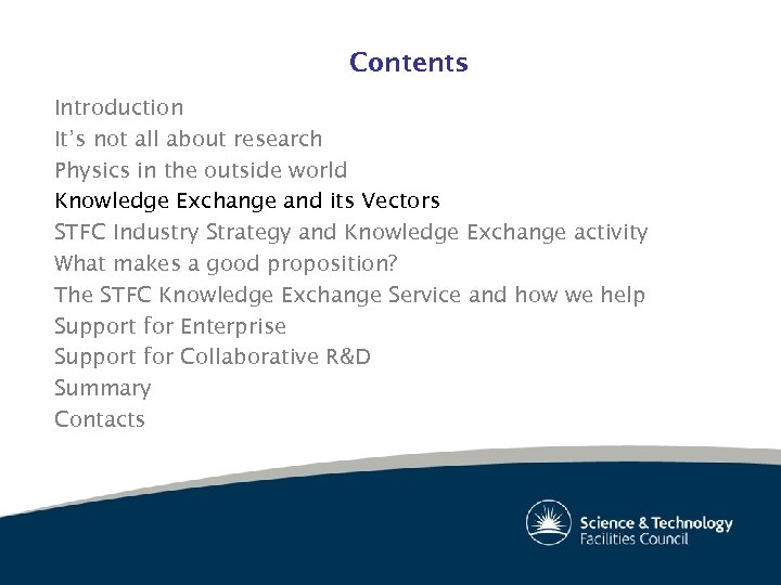 Contents Introduction It’s not all about research Physics in the outside world Knowledge Exchange
