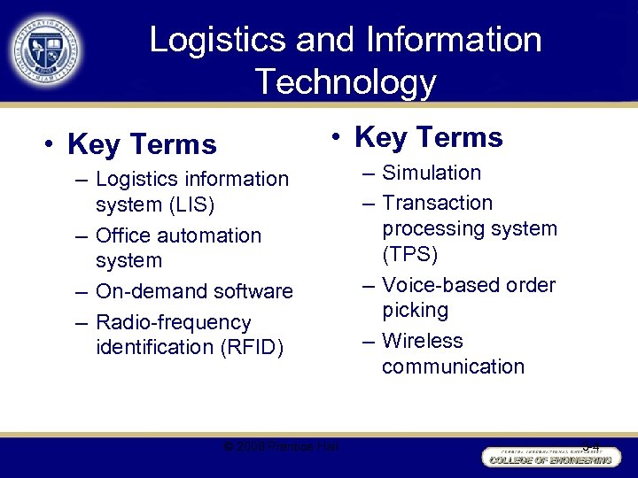 Logistics and Information Technology • Key Terms – Logistics information system (LIS) – Office