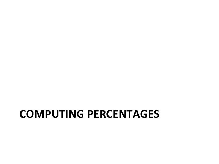 COMPUTING PERCENTAGES 