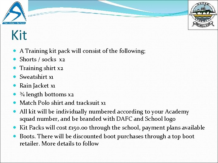Kit A Training kit pack will consist of the following; Shorts / socks x
