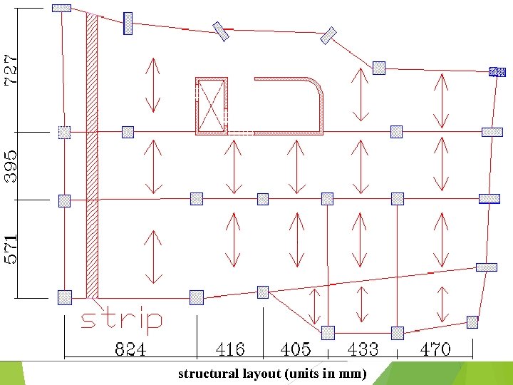 structural layout (units in mm) 