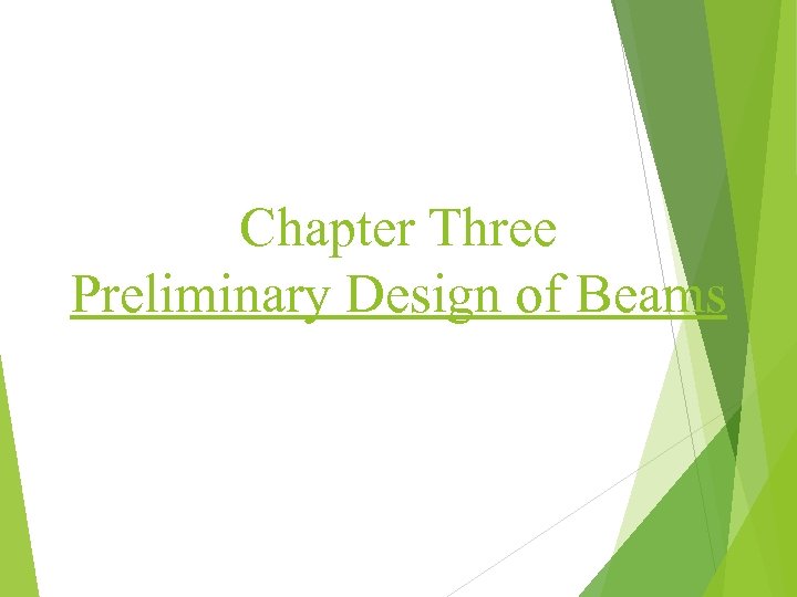 Chapter Three Preliminary Design of Beams 