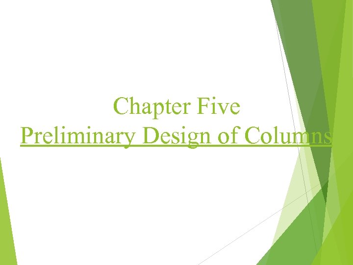 Chapter Five Preliminary Design of Columns 