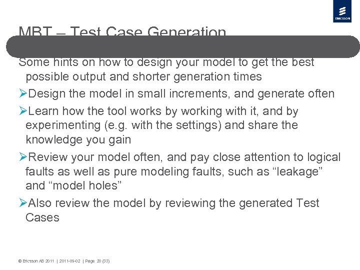 MBT – Test Case Generation Some hints on how to design your model to