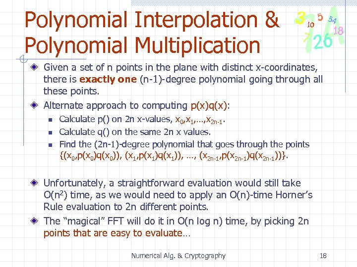 Polynomial Interpolation & Polynomial Multiplication Given a set of n points in the plane