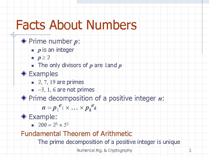 Facts About Numbers Prime number p: n n n p is an integer p