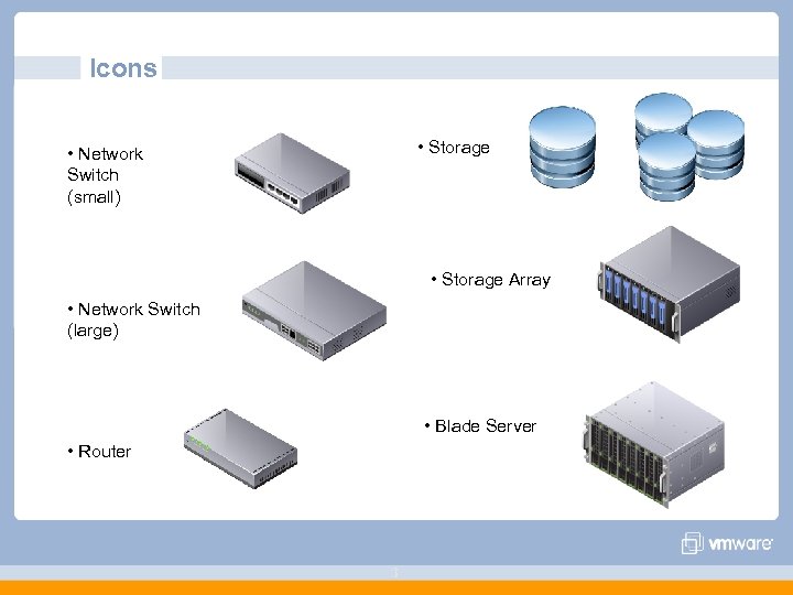 Icons • Storage • Network Switch (small) • Storage Array • Network Switch (large)