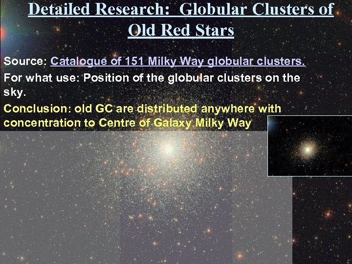 Detailed Research: Globular Clusters of Old Red Stars Source: Catalogue of 151 Milky Way