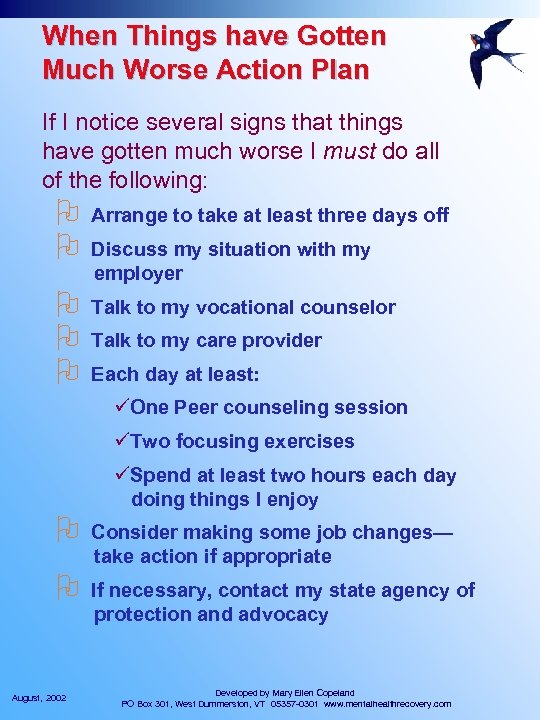 When Things have Gotten Much Worse Action Plan If I notice several signs that