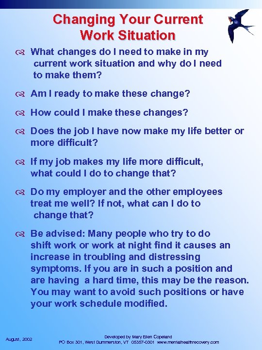 Changing Your Current Work Situation What changes do I need to make in my