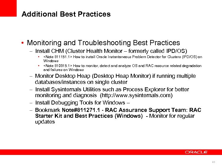 Additional Best Practices • Monitoring and Troubleshooting Best Practices – Install CHM (Cluster Health