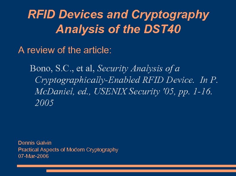 RFID Devices and Cryptography Analysis of the DST 40 A review of the article: