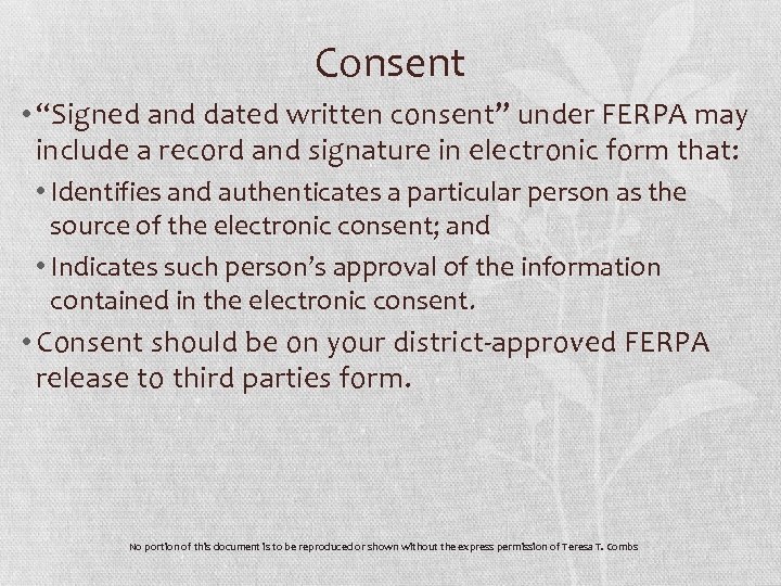 Consent • “Signed and dated written consent” under FERPA may include a record and