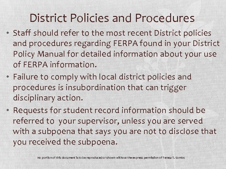 District Policies and Procedures • Staff should refer to the most recent District policies