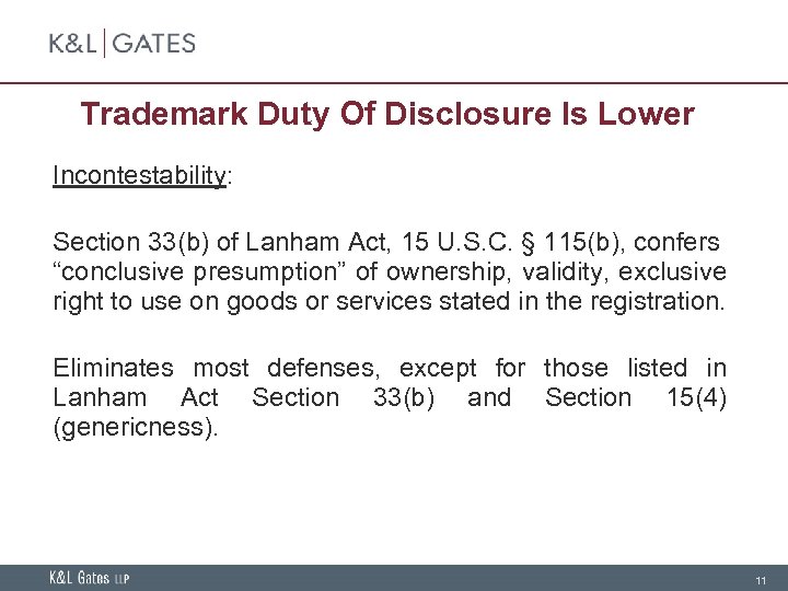 Trademark Duty Of Disclosure Is Lower Incontestability: Section 33(b) of Lanham Act, 15 U.