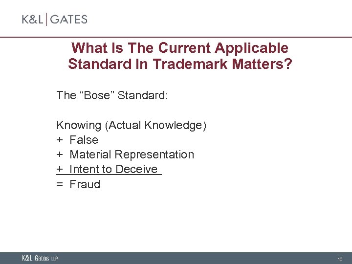 What Is The Current Applicable Standard In Trademark Matters? The “Bose” Standard: Knowing (Actual