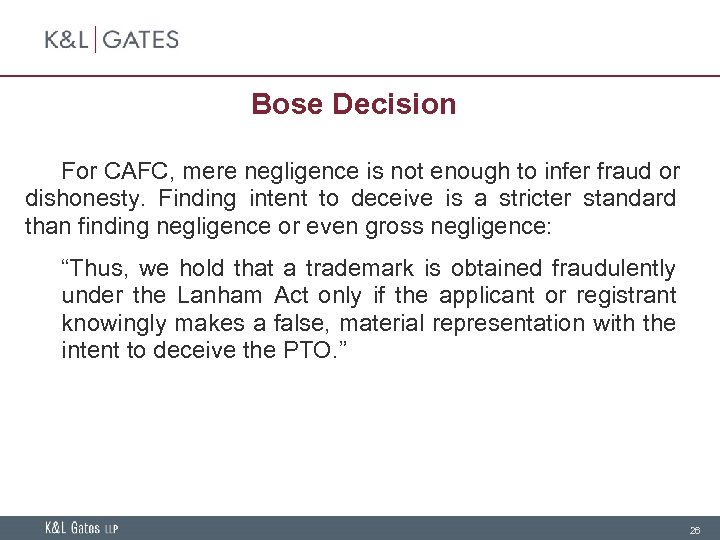 Bose Decision For CAFC, mere negligence is not enough to infer fraud or dishonesty.