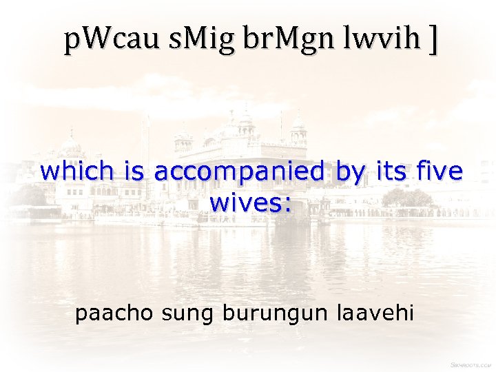 p. Wcau s. Mig br. Mgn lwvih ] which is accompanied by its five