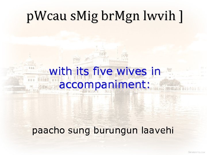 p. Wcau s. Mig br. Mgn lwvih ] with its five wives in accompaniment: