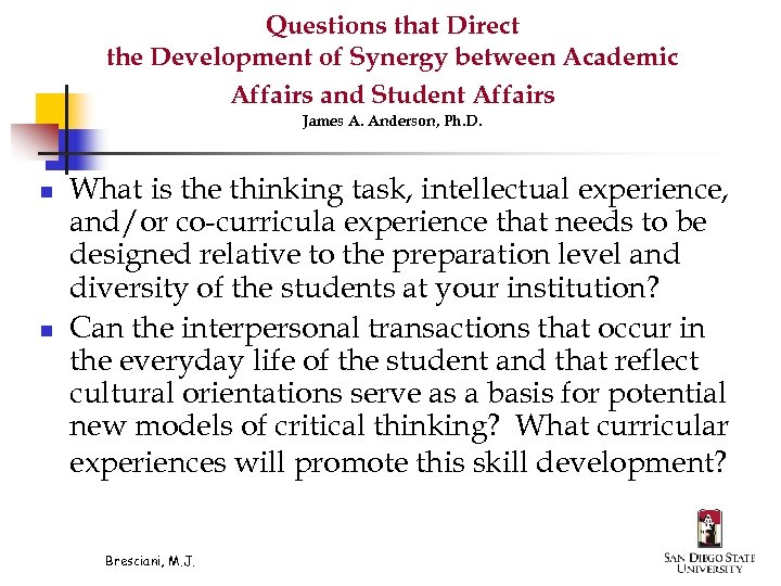 Questions that Direct the Development of Synergy between Academic Affairs and Student Affairs James