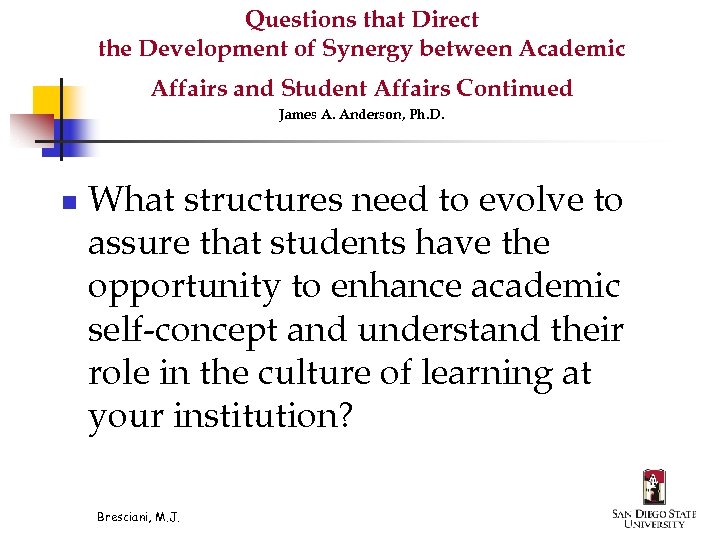 Questions that Direct the Development of Synergy between Academic Affairs and Student Affairs Continued