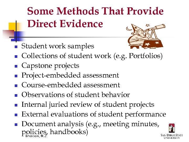 Some Methods That Provide Direct Evidence n n n n n Student work samples