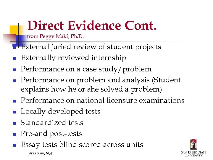 Direct Evidence Cont. from Peggy Maki, Ph. D. n n n n n External