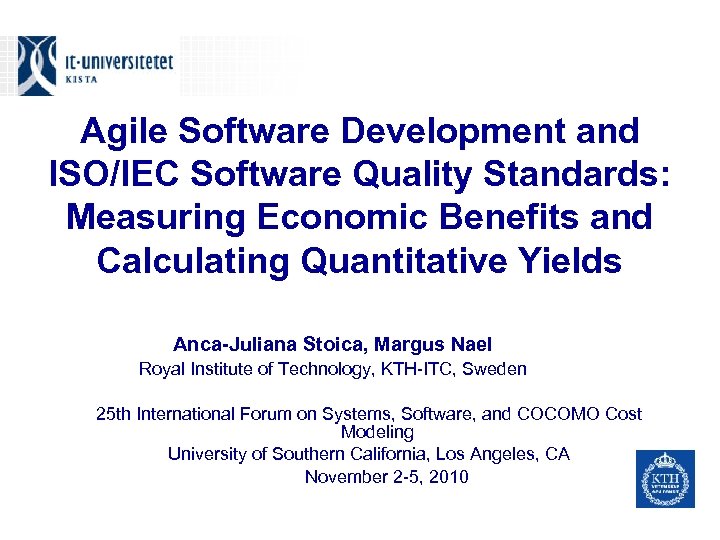 Agile Software Development and ISO/IEC Software Quality Standards: Measuring Economic Benefits and Calculating Quantitative