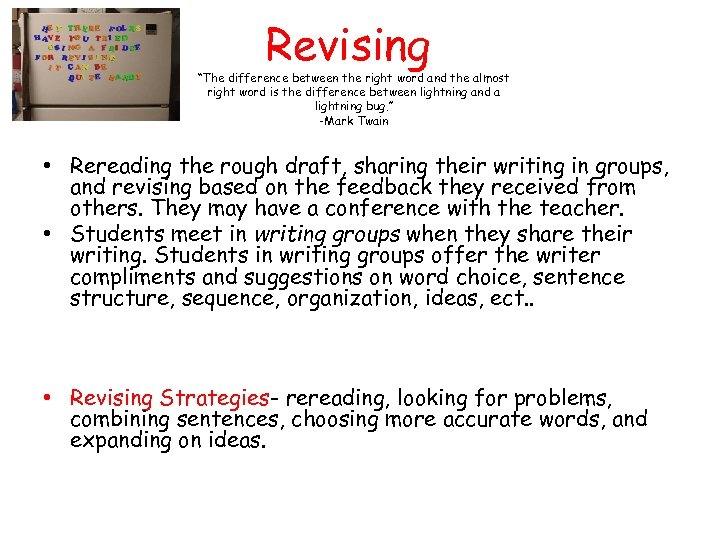 Revising “The difference between the right word and the almost right word is the