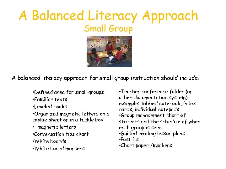 A Balanced Literacy Approach Small Group A balanced literacy approach for small group instruction