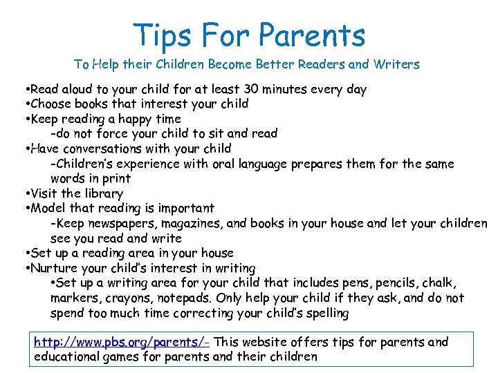 Tips For Parents To Help their Children Become Better Readers and Writers • Read