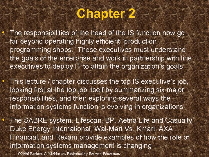 Chapter 2 • The responsibilities of the head of the IS function now go