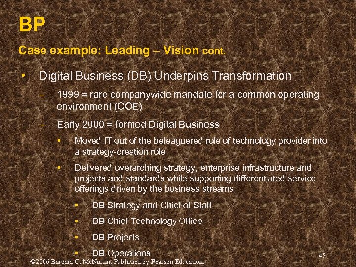 BP Case example: Leading – Vision cont. • Digital Business (DB) Underpins Transformation –