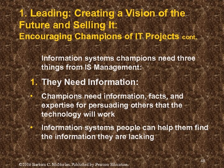 1. Leading: Creating a Vision of the Future and Selling It: Encouraging Champions of