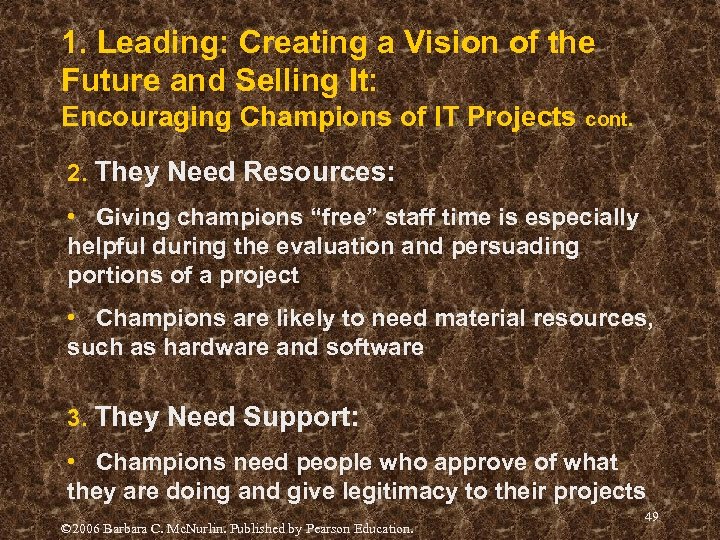 1. Leading: Creating a Vision of the Future and Selling It: Encouraging Champions of