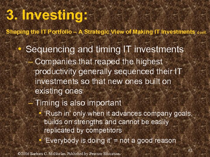 3. Investing: Shaping the IT Portfolio – A Strategic View of Making IT Investments