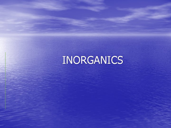 INORGANICS 