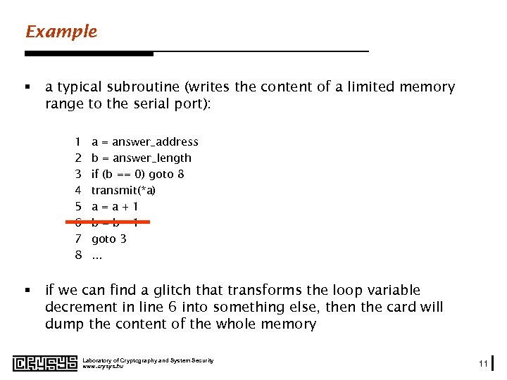 Example § a typical subroutine (writes the content of a limited memory range to