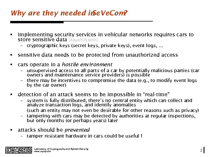 Why are they needed in Se. Ve. Com ? § implementing security services in