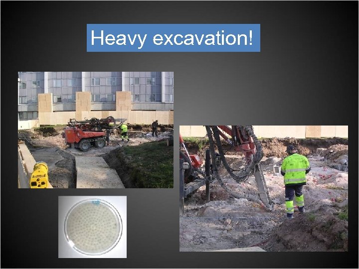 Heavy excavation! 