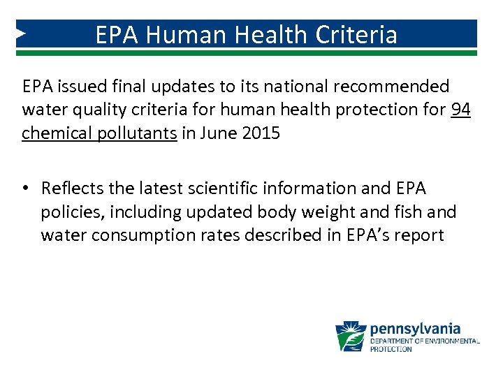 EPA Human Health Criteria EPA issued final updates to its national recommended water quality
